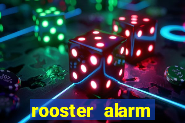 rooster alarm motorola download